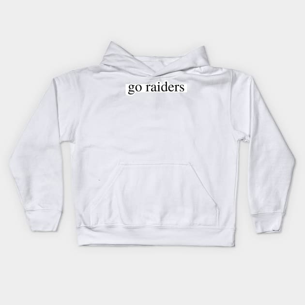 go raiders Kids Hoodie by delborg